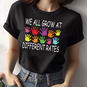 We All Grow at Different Rates, Best Teacher T-Shirt