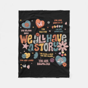 We All Have A Story Retro Mental Health Awareness Fleece Blanket