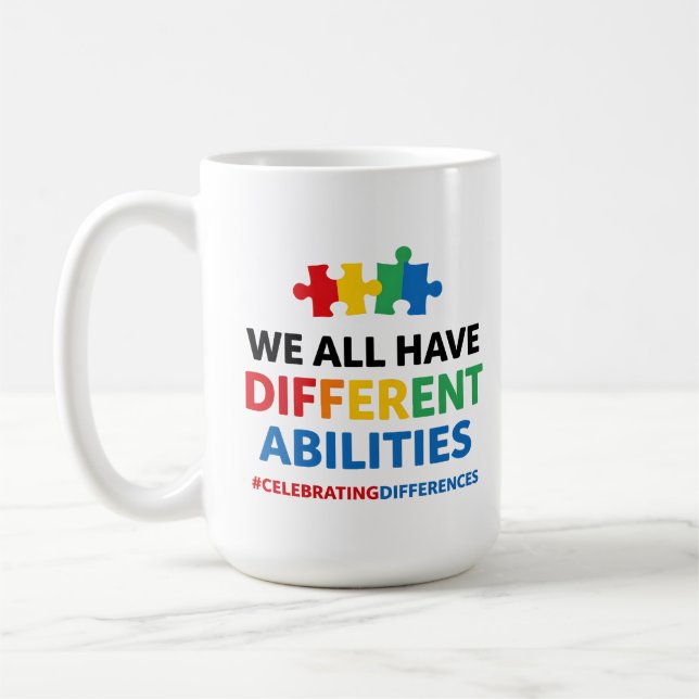 We All Have Different Abilities Awareness Art Coffee Mug (Left)
