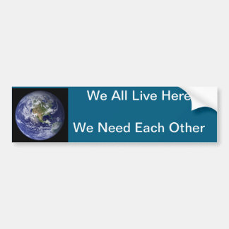We All Live Here Bumper Sticker