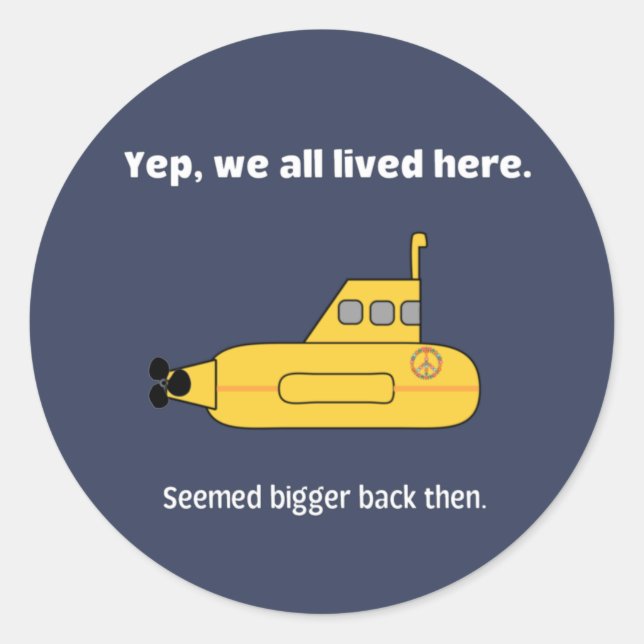We All Lived In A Yellow Submarine Classic Round Sticker (Front)