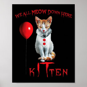 We All Meow Clown Cat Kitten Halloween Funny Cute  Poster
