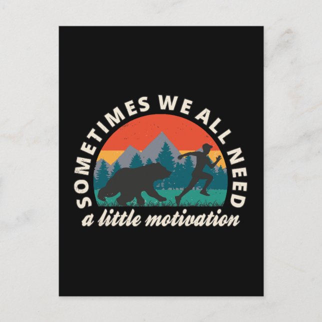  We All Need A Little Motivation Fun Postcard (Front)