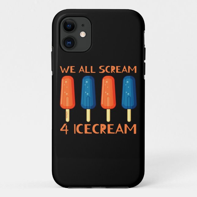 WE ALL SCREAM FOR ICECREAM funny summer            Case-Mate iPhone Case (Back)