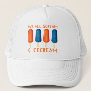 WE ALL SCREAM FOR ICECREAM funny summer Trucker Hat