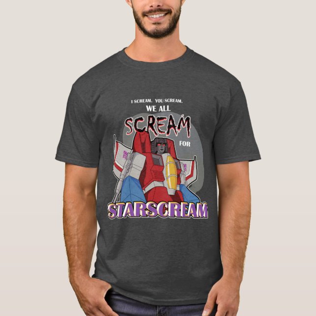 We All Scream for Starscream dark tee retro funny (Front)