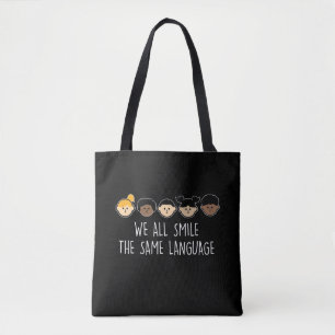 We All Smile In the Same Language Celebrate Divers Tote Bag