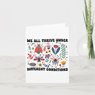 We All Thrive Under Different Conditions Neurodive Card