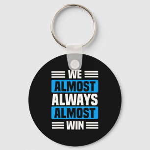 We almost always almost win sports basketball 3 key ring