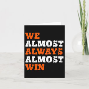 We Almost Always Almost Win Tee Co. Retro Football Card