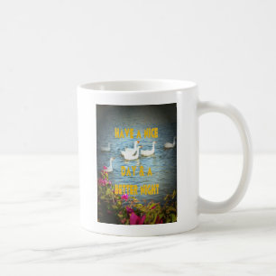 We always leave our customers happy & satisfied. coffee mug
