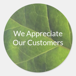 We Appreciate Our Customers Green Small Business Classic Round Sticker