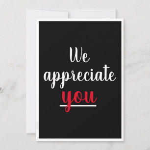 We Appreciate You Nice Gesture Thank You Black Card