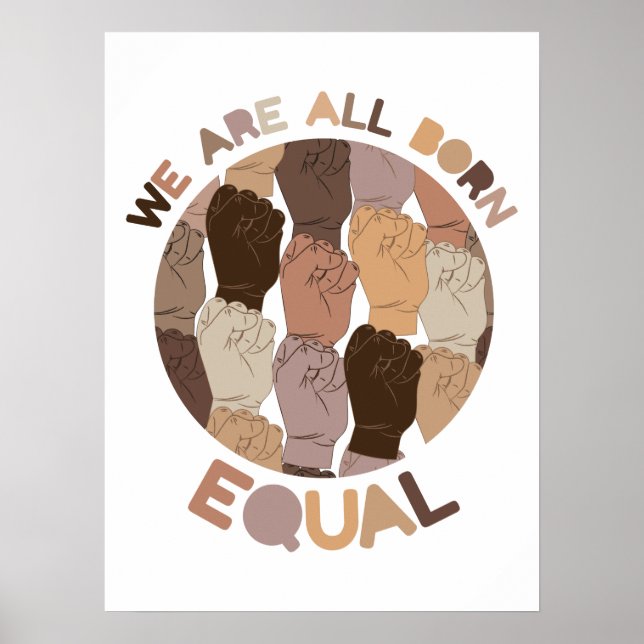 We Are All Born Equal, All Black Lives Matter Poster (Front)