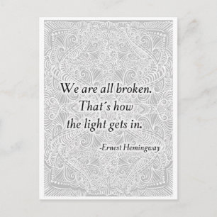 We are all broken. - Positive Quote´s Postcard