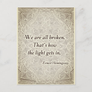 We are all broken. - Positive Quote´s Postcard