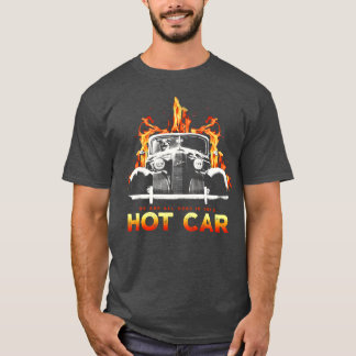 We Are All Dogs In Gods Hot Car family family funn T-Shirt