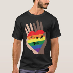 We Are All Equal Tolerance Equality Lgbt Pride Hea T-Shirt