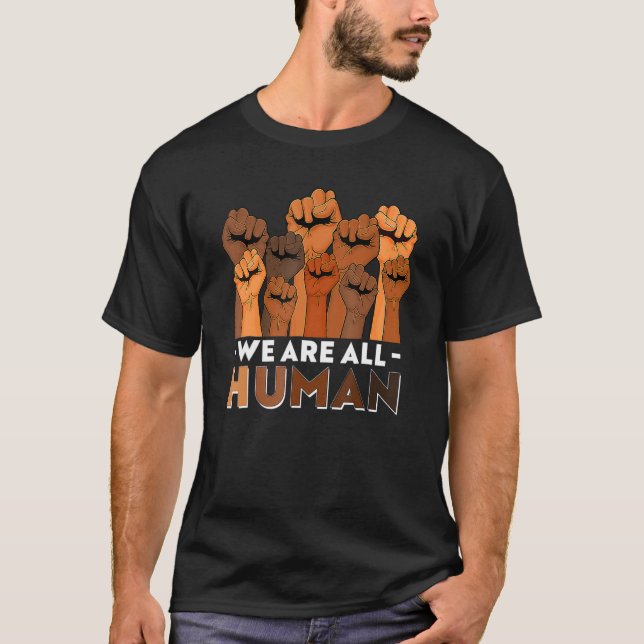 We Are All Human African Melanin Pride Black Histo T-Shirt (Front)