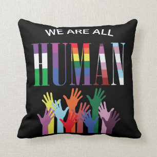 We Are All Human Colorful Hands Throw Pillow