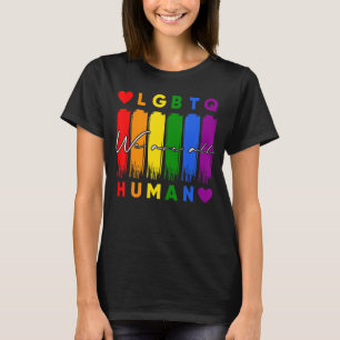 We Are All Human Lgbt Gay Rights Pride Ally Lgbtq T-Shirt