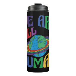 We Are All Human Lgbt Pride Month Lgbtq Thermal Tumbler