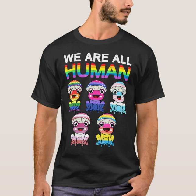 We Are All Human Lgbt Rainbow Frog Lgbtq Flag Gay  T-Shirt (Front)