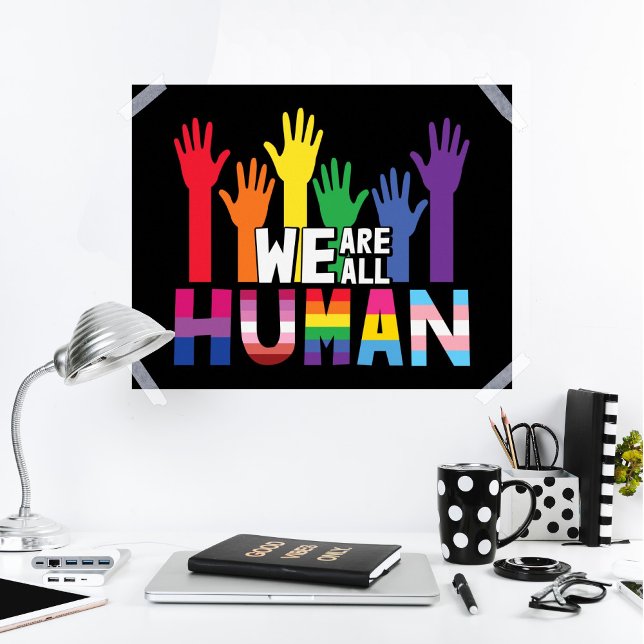 We are all human LGBTQ pride rainbow hands  Poster (Creator Uploaded)