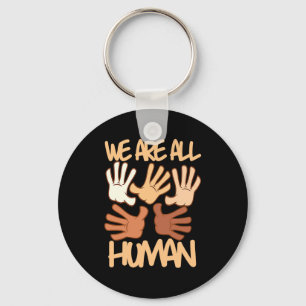 We Are All Human Melanin Black History Pride Afric Key Ring