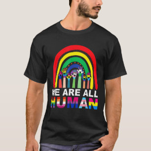 We Are All Human Pride Ally Rainbow Lgbt Flag Gay T-Shirt