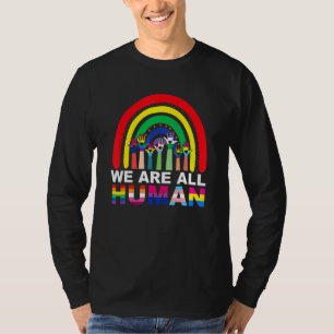 We Are All Human Pride Ally Rainbow Lgbt Flag Gay T-Shirt