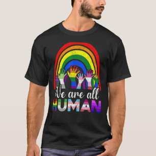 We Are All Human Pride Ally Rainbow Lgbt Flag Gay T-Shirt