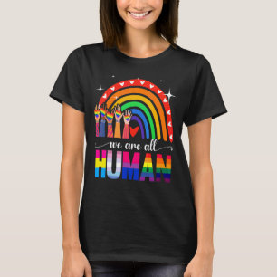 We Are All Human Pride Ally Rainbow Lgbt Flag Gay T-Shirt