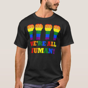 We Are All Human Proud Lgbt Rainbow Flag Inspirati T-Shirt