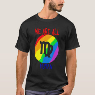 We Are All Human Proud Lgbt Sarcastic Joke Saying T-Shirt