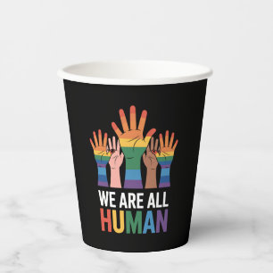 We Are All Human Rainbow LGBTQ Pride Raising Hands Paper Cups