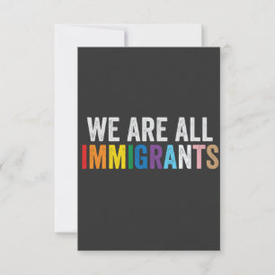 We Are All Immigrants LGBT Rainbow Ally Invitation
