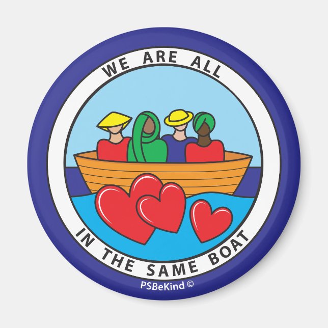 We Are All In The Same Boat 2_Round Magnet 2.25" (Front)