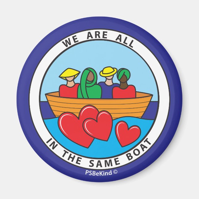 We Are All In The Same Boat 2_Round Magnet 2.25" (Front)