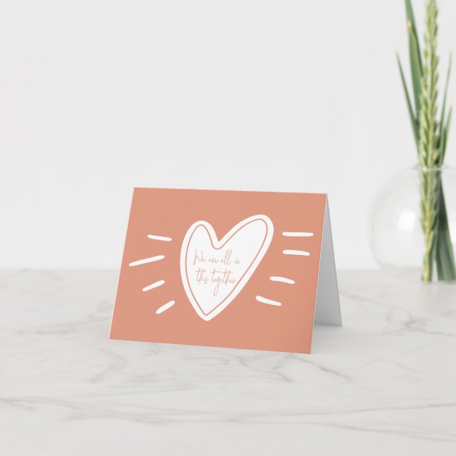 We Are All In This Together Act Of Kindness Heart Note Card (Front)