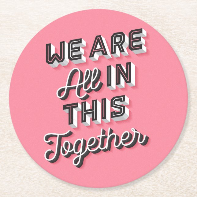 We Are All In This Together Paper Coasters Pink (Front)