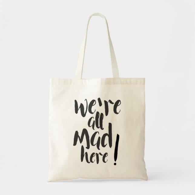 We are all mad here - black tote bag (Front)