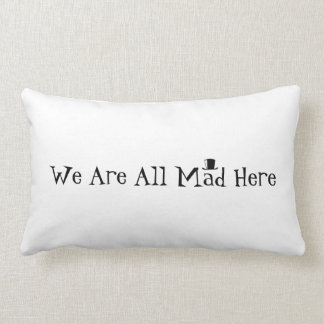 We Are All Mad Here Lumbar Cushion