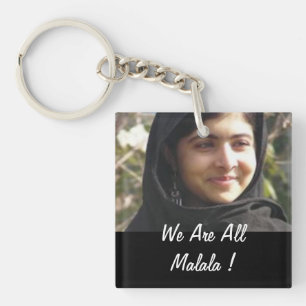 We Are All Malala !  Key Ring