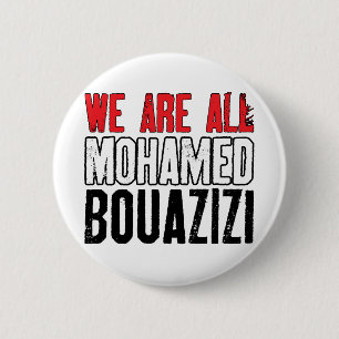 We Are All Mohamed Bouazizi 6 Cm Round Badge