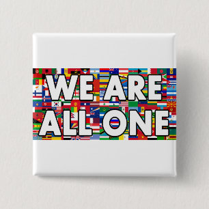 We Are All One 15 Cm Square Badge