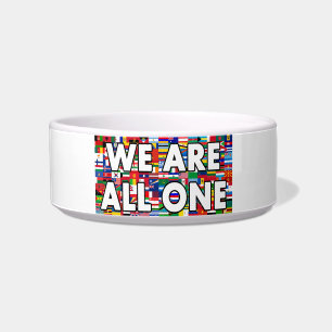 We Are All One Bowl
