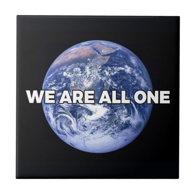 We Are All One Ceramic Tile (Front)