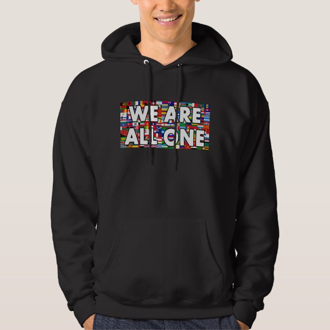 We Are All One Hoodie (Front)