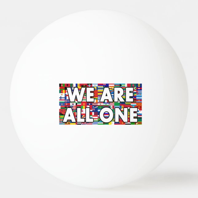 We Are All One Ping Pong Ball (Front)
